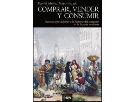 Livro Comprar, vender y consumir : nuevas aportaciones a la historia del consumo en la España moderna de Literary Editor Daniel Muñoz Navarro (Espanhol)