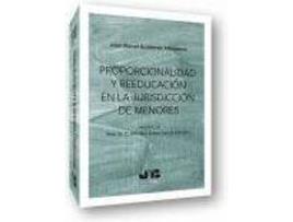Livro Proporcionalidad Y Reeducacion En La Jurisdiccion De Menores de Joan Manel Gutiérrez Albentosa (Espanhol)