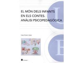 Livro El món dels infants en els contes. Anàlisi psicopedagògica de Folch I Soler, Lluís (Espanhol)