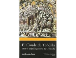 Livro El conde de Tendilla : primer capitán general de Granada de José Szmolka Clarés (Espanhol)