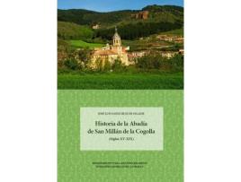Livro Historia De La Abadía De San Millán De La Cogolla de José Luis Sáenz Ruiz De Olalde (Espanhol)