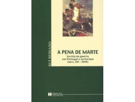Livro A Pena De Marte Escrita De Guerra Em Portugal E Na Europa (Séc. Xvi-Xviii) de Rui Bebiano (Português)