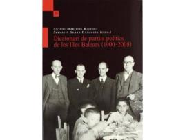 Livro Diccionari de partits polítics de Les Illes Balears (1900-2008) de Antoni Marimon I Riutort (Catalão)