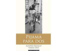 Livro Pijama Para Dos de Alfonso J. Basallo (Espanhol)