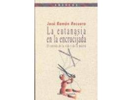 Livro Eutanasia En La Encrucijada,La de Jose Ramon Recuero (Espanhol)
