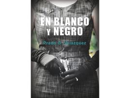 Livro En Blanco Y Negro de Pedro G. Velazquez (Espanhol)