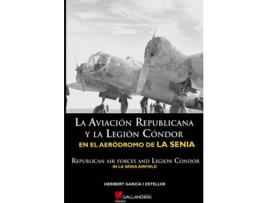 Livro Aviación Republicana Y Legión Condor de Albert García (Espanhol)
