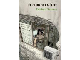 Livro El Club De La Èlite de Esteban Navarro (Espanhol)