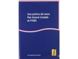 Livro Guía Practica Del Nuevo Plan General Contable De Pymes de Ana Martínez (Espanhol)