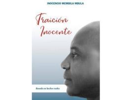 Livro Traición inocente de Inocencio Membila Mbula (Espanhol)