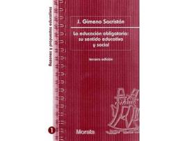 Livro La Educacion Obligatoria de J. Gimeno Sacristan (Espanhol)