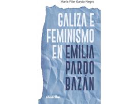 Livro Galiza E Feminismo En Emilia Pardo Bazán de María Pilar García Negro (Galego)