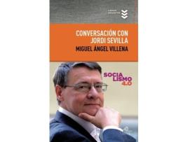 Livro Conversacion Con Jordi Sevilla de Miguel A. Villena (Espanhol)