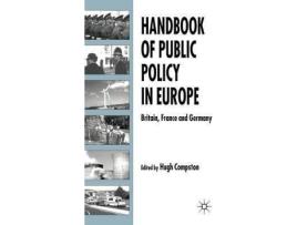 Livro Handbook of Public Policy in Europe : Britain, France and Germany de Editado por H. Compston (Inglês)