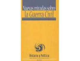 Livro Nuevas Miradas Sobre La Guerra Civil de Vários Autores (Espanhol)