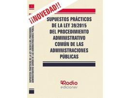 Livro Supuestos Prácticos De La Ley 39/2015 Del Procedimiento Administrativo Común De Las Administraciones Públicas de Miguel Angel Garcia Valderrey (Espanhol)