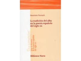 Livro Tradicion Del Alba En La Poesia Española Del Siglo Xx,La de Henriette Partzsch (Espanhol)