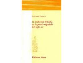 Livro Tradicion Del Alba En La Poesia Española Del Siglo Xx,La de Henriette Partzsch (Espanhol)