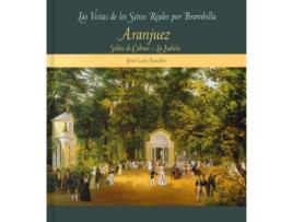 Livro Aranjuez, Solan De Cabras Y La Isabela de Jose Luis Sancho Gaspar (Espanhol)