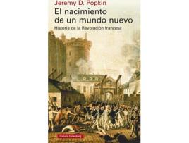 Livro El Nacimiento De Un Mundo Nuevo de Jeremy Popkin (Espanhol)