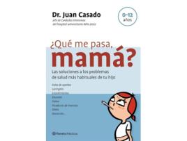 Livro ¿Qué Me Pasa, Mamá? de Dr. Juan Casado (Espanhol)