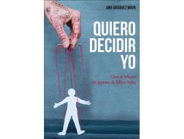 Livro Quiero Decidir Yo de Ana Vasquez Maya (Espanhol)