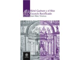 Livro Réné Guénon Y El Rito Escocés Rectificado de Jean-Marc Vivenza (Espanhol)