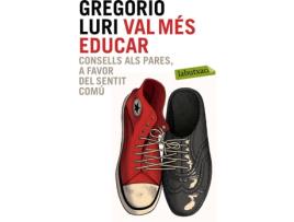 Livro Val Mes Educar de Gregorio Luri (Catalão)