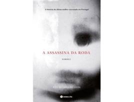 Livro A Assassina da Roda de Rute de Carvalho Serra