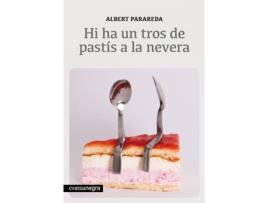 Livro Hi Ha Un Tros De Pastis A La Nevera de Albert Parareda I Franquesa (Catalão)