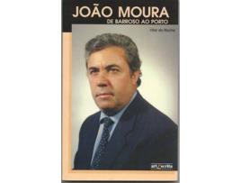 Livro João Moura: De Barroso Ao Porto de Vítor Da Rocha (Português)