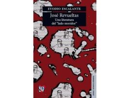 Livro José Revueltas. Una Literatura Del 