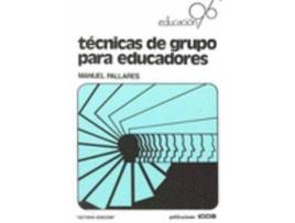 Livro Técnicas De Grupo Para Educadores de Manuel Pallares (Espanhol)