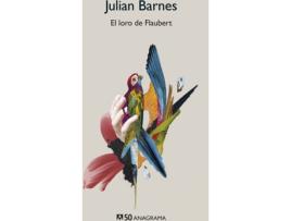 Livro El Loro De Flaubert de Julián Barnes (Espanhol)