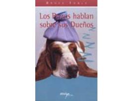 Livro Los Perros Hablan Sobre Sus Dueños de Bruce Fogle (Espanhol)