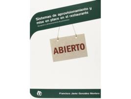 Livro Sistemas De Aprovisionamiento Y Mise Place En Restaurante de Francisco Javier Gonzalez (Espanhol)
