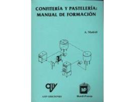 Livro Confitería y pastelería : manual de formación profesional de Antonio Madrid Vicente (Espanhol)