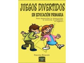 Livro Juegos Divertidos En Educación Primaria de Francine Boisvert (Espanhol)