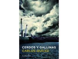 Livro Cerdos Y Gallinas de Carlos Quílez (Espanhol)