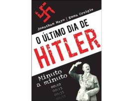 Livro O Último Dia de Hitler de Jonathan Mayo e Emma Craigie (Português)