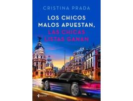 Livro Los Chicos Malos Apuestan, Las Chicas Listas Ganan de Cristina Prada (Espanhol)