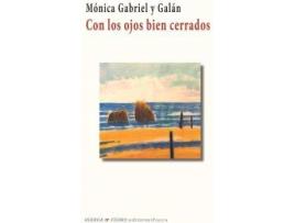 Livro Con los ojos bien cerrados de Mónica Gabriel Y Galán Hernández (Espanhol)