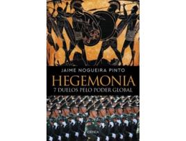 Livro Hegemonia - 7 Duelos pelo Poder Global de Jaime Nogueira Pinto (Português)