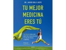 Livro Tu Mejor Medicina Eres Tú de Javier Dols Juste (Espanhol)