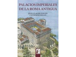 Livro Palacios Imperiales De La Roma Antigua de Jean-Claude Golvin (Espanhol)
