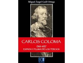 Livro Carlos Coloma de Miguel Ángel Guill Ortega (Espanhol)