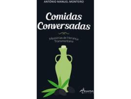 Livro Comidas Conversadas de Antonio Manuel Monteiro (Português)