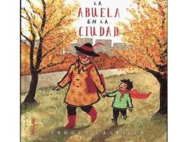 Livro La Abuela En La Ciudad de Lauren Castillo (Espanhol)