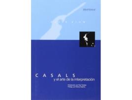 Livro Casals Y El Arte De La Interpretación de Vários Autores (Espanhol)