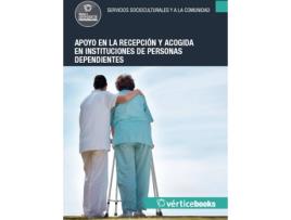 Livro Apoyo En La Recepción Y Acogida Instituciones Personas Dependientes de Vários Autores (Espanhol)